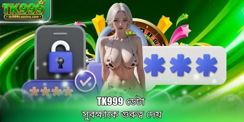 TK999 deposit and payment methods Bangladesh